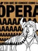 ¿Ves como te gusta la ópera?